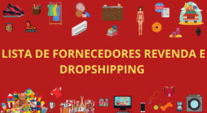 LISTA DE FORNECEDORES PARA REVENDA E DROPSHIPPING