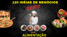 120 IDÉIAS DE NEGÓCIOS NA ÁREA DE ALIMENTOS